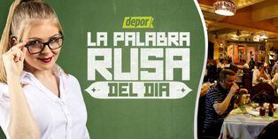 Nivel avanzado: aprende a decir "¿dónde hay un restaurante cercano? en ruso con 'La Palabra Rusa del Día'